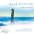دانلود آلبوم موسیقی بی کلام صبح بخیر (Good Morning)