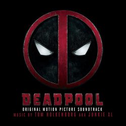 دانلود آلبوم موسیقی متن فیلم ددپول (Deadpool)
