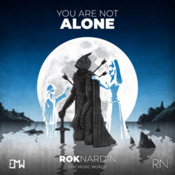 دانلود موسیقی بی کلام You Are Not Alone اثر Rok Nardin