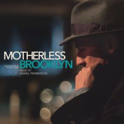 دانلود آلبوم موسیقی متن فیلم بروکلین بی‌مادر (Motherless Brooklyn) اثر دانیل پمبرتن