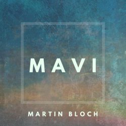 دانلود موسیقی بی کلام آبی (Mavi) اثر مارتین بلاچ
