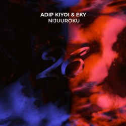 دانلود موسیقی بی کلام نیجووروکو (Nijuuroku) اثر آدیپ کیویی