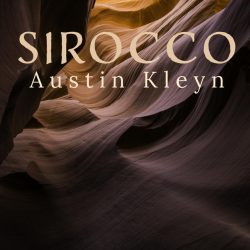 دانلود موسیقی بی کلام سیروکو (Sirocco) اثر آستین کلین