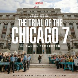 دانلود آلبوم موسیقی متن فیلم دادگاه شیکاگو هفت (The Trial Of The Chicago 7) اثر دانیل پمبرتن