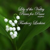 Fariborz Lachini Lily of the Valley Pieces for Peace 2