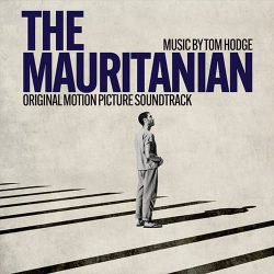 دانلود آلبوم موسیقی متن فیلم موریتانی (The Mauritanian) اثر تام هودج