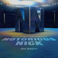 دانلود آلبوم موسیقی متن فیلم نیک بدنام (Notorious Nick) اثر بن ورکی