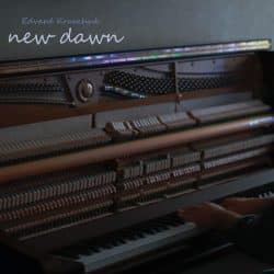 دانلود موسیقی بی کلام شروع تازه (New Dawn) اثر ادوارد کراوچوک
