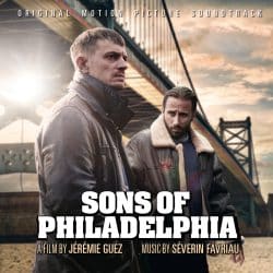 دانلود آلبوم موسیقی متن فیلم پسر فیلادلفیا (Sons of Philadelphia) اثر سورین فاوریو