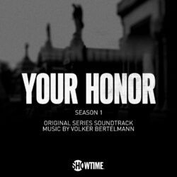 دانلود آلبوم موسیقی متن سریال عالیجناب فصل یک (Your Honor Season 1)