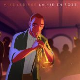 Mike Lesirge La Vie En Rose 2021 1