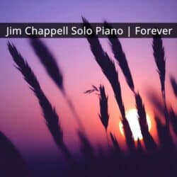 دانلود موسیقی بی کلام برای همیشه (Forever) اثر جیم چپل