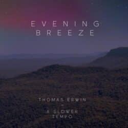 دانلود موسیقی بی کلام نسیم عصر (Evening Breeze) اثر توماس اروین