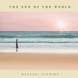 دانلود موسیقی بی کلام پایان دنیا (The End Of The World) اثر ماساکی کیشیبه