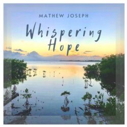 دانلود موسیقی بی کلام نجوای امید (Whispering Hope) اثر متیو جوزف