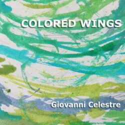 دانلود موسیقی بی کلام بالهای رنگی (Colored Wings) اثر جیووانی چلستره