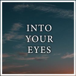 دانلود موسیقی بی کلام در چشمان تو (Into Your Eyes)
