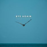 دانلود موسیقی بی کلام خداحافظ دوباره (Bye Again)