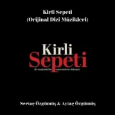 دانلود آلبوم موسیقی متن سریال ترکی سبد رخت چرک (Kirli Sepeti)