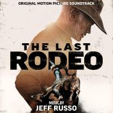 دانلود آلبوم موسیقی فیلم آخرین رودیو (The Last Rodeo)