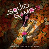 دانلود آلبوم موسیقی متن سریال بازی مرکب (Squid Game) فصل سوم