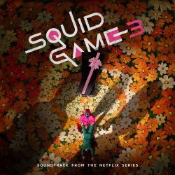 دانلود آلبوم موسیقی متن سریال بازی مرکب (Squid Game) فصل سوم