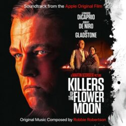 دانلود آلبوم موسیقی متن فیلم قاتلان ماه گل (Killers of the Flower Moon)