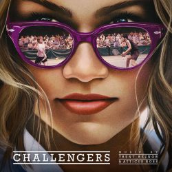 دانلود آلبوم موسیقی متن فیلم چلنجرز (Challengers)