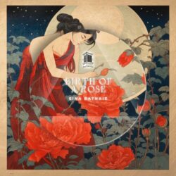 دانلود موسیقی بی کلام تولد یک گل رز (Birth of a Rose)