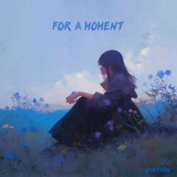 دانلود موسیقی بی کلام برای یک لحظه (For A Moment)