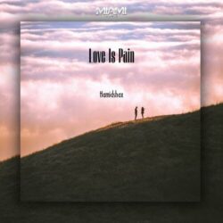 دانلود موسیقی بی کلام عشق درد است (Love Is Pain)